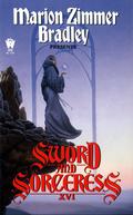 Sword and Sorceress XVI by Marion Zimmer Bradley, Linda J. Dunn