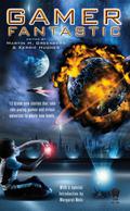 Gamer Fantastic by S.L. Farrell