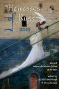 Heiresses of Russ 2011 (Heiresses of Russ #1) by JoSelle Vanderhooft