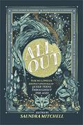 All Out: The No-Longer-Secret Stories of Queer Teens throughout the Ages by Scott Tracey