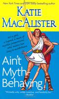 Ain't Myth-Behaving by Katie MacAlister