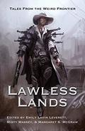 Lawless Lands: Tales from the Weird Frontier (The Devil's West #3.25  Boots of Clay ) by Barb Hendee