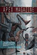 Best of Apex Magazine: Volume 1 by Russell Nichols