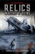 Relics, Wrecks, & Ruins by David Farland