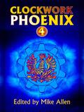 Clockwork Phoenix 4 (Clockwork Phoenix #4) by Corinne Duyvis