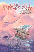 The Long List Anthology Volume 5: More Stories From the Hugo Award Nomination List  (The Long List Anthology Series) by Kij Johnson