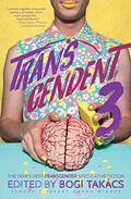Transcendent 3: The Year's Best Transgender Speculative Fiction by M. Téllez