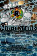 Mirror Shards: Volume One by Melissa Yuan-Innes