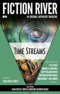 Time Streams (Fiction River #3) by J. Steven York