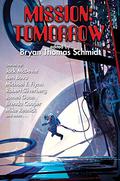 Mission: Tomorrow by Robin Wayne Bailey