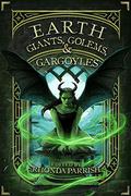 Earth: Giants, Golems and Gargoyles (Elemental Anthologies #2) by Kevin Cockle