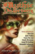 Mythic Delirium: an international anthology of prose and verse by Kenneth Schneyer