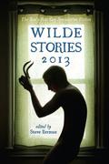 Wilde Stories 2013: The Year's Best Gay Speculative Fiction by Alex Jeffers