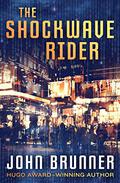 The Shockwave Rider by John Brunner