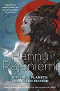 Collected Fiction by Hannu Rajaniemi