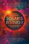 Solaris Rising 2: The New Solaris Book of Science Fiction (Solaris Rising #2) by Eugie Foster