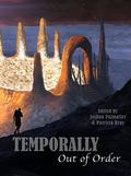 Temporally Out of Order (Katherine "Kitty" Katt #11.1 Alien Time Warp) by Patricia Bray