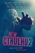 New Cthulhu 2: More Recent Weird (New Cthulhu #2) by Michael Shea