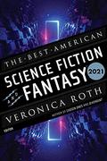 The Best American Science Fiction and Fantasy 2021 by Senaa Ahmad