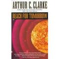 Reach for Tomorrow by Arthur C. Clarke