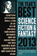 The Year's Best Science Fiction & Fantasy, 2013 (The Year’s Best Science Fiction and Fantasy #5) by Michael Blumlein
