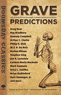 Grave Predictions: Tales of Mankind's Post-Apocalyptic, Dystopian and Disastrous Destiny  (Dover Doomsday Classics) by Mark Samuels