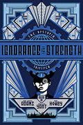 Ignorance is Strength (The Dystopia Triptych #1) by Christie Yant