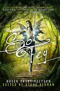 So Fey: Queer Fairy Fiction by Ruby deBrazier