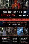 The Best of the Best Horror of the Year: Ten Years of Essential Short Horror Fiction by Stephanie Crawford