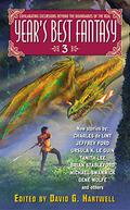 Year's Best Fantasy 3 by M. Shayne Bell