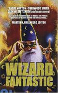 Wizard Fantastic by John DeChancie