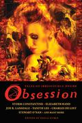 Obsession: Tales of Irresistible Desire by Catherine Lundoff
