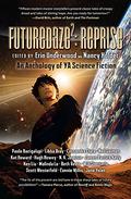 Futuredaze 2: Reprise (Futuredaze #2) by Will Shetterly