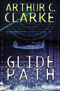 Glide Path by Arthur C. Clarke