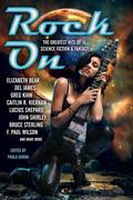 Rock On: The Greatest Hits of Science Fiction & Fantasy by Edward Bryant