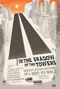 In the Shadow of the Towers: Speculative Fiction in a Post-9/11 World by Brian W. Aldiss