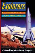 Explorers: SF Adventures to Far Horizons by G. David Nordley
