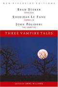 Three Vampire Tales: Dracula, Carmilla, and the Vampyre by John William Polidori