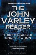 The John Varley Reader by John Varley