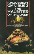 The Haunter of the Dark: The H.P. Lovecraft Omnibus, #3 by H.P. Lovecraft