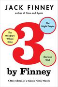 Three by Finney: The Woodrow Wilson Dime / The Night People / Marion's Wall by Jack Finney