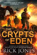 The Crypts of Eden (Eden Saga #1) by Rick Jones