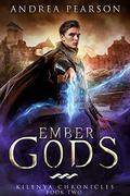 Ember Gods (Kilenya Chronicles #2) by Andrea Pearson