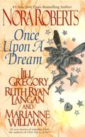 Once Upon a Dream by Nora Roberts, Jill Gregory