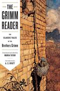 The Grimm Reader: The Classic Tales of the Brothers Grimm by Maria Tatar