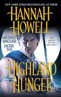 Highland Hunger  (MacNachton Vampires, #8) by Hannah Howell, Michele Sinclair