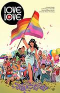 Love Is Love: A Comic Book Anthology to Benefit the Survivors of the Orlando Pulse Shooting by Kaare Andrews