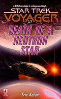 Death of a Neutron Star (Star Trek: Voyager #17) by Eric Kotani