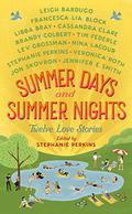 Summer Days and Summer Nights: Twelve Love Stories by Francesca Lia Block