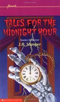 Tales for the Midnight Hour by Judith Bauer Stamper